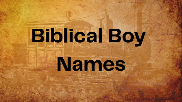 Biblical Boy Names Biblical Boy Names