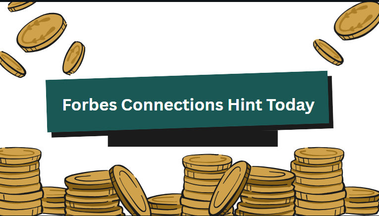 Forbes Connections Hint Today Forbes Connections Hint Today