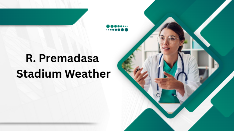 R. Premadasa Stadium Weather R. Premadasa Stadium Weather