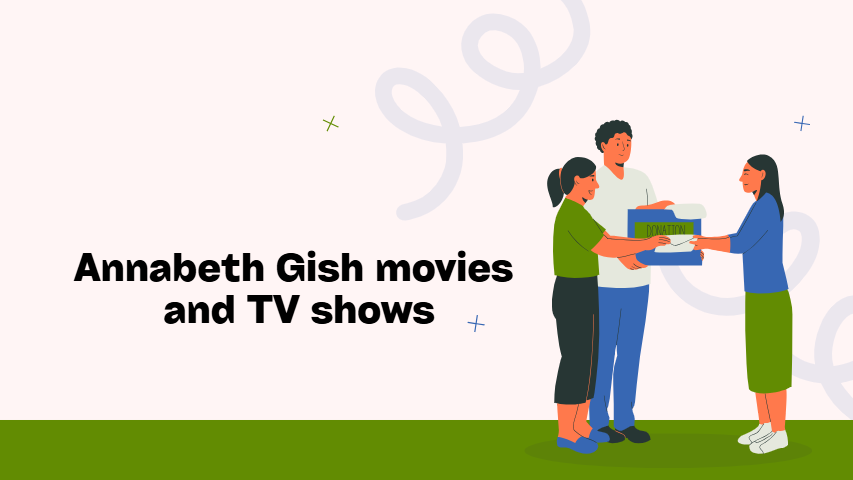 Annabeth Gish Movies And TV Shows